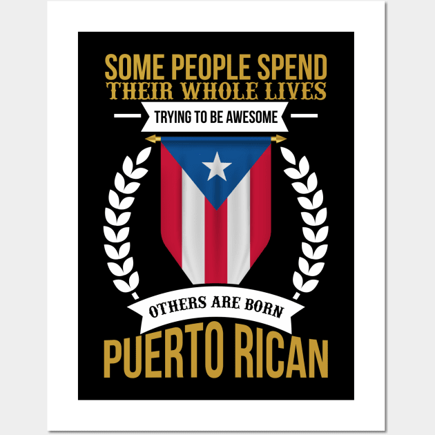 Born Puerto Rican - Puerto Rico Pride Wall Art by PuertoRicoShirts